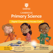 Cambridge Primary Science Digital Classroom Access Card (1 year) Stage 2