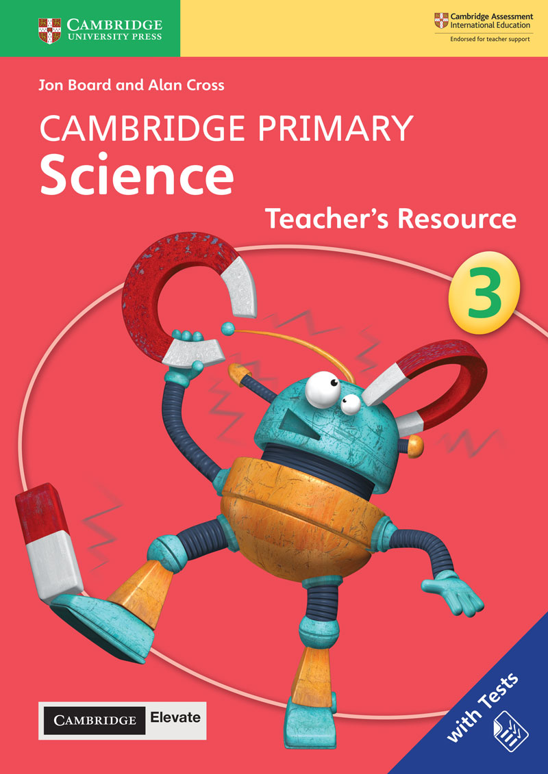 Cambridge Primary Science Teacher's Resource with Cambridge Elevate Book 3