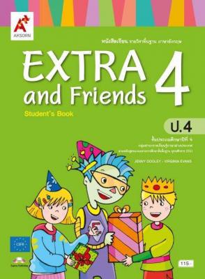 หนังสือเรียน รายวิชาพื้นฐาน ภาษาอังกฤษ EXTRA and Friends ป.4
