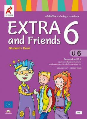 หนังสือเรียน รายวิชาพื้นฐาน ภาษาอังกฤษ EXTRA and Friends ป.6