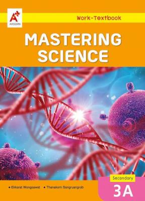 Mastering Science Work-Textbook Secondary 3A