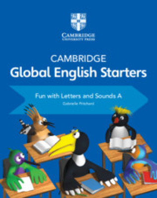 Cambridge Global English Starters Fun with Letters and Sounds Book A