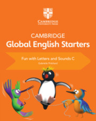 Cambridge Global English Starters Fun with Letters and Sounds Book C