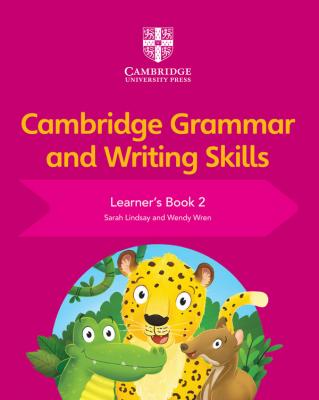 Cambridge Primary English Grammar and Writing Skills Learner's Book 2