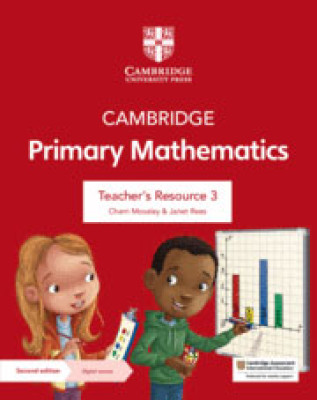 Cambridge Primary Mathematics Teacher’s Resource with Digital Access Stage 3