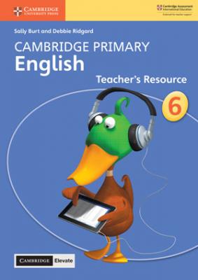 Cambridge Primary English Teacher's Resource with Cambridge Elevate Book 6