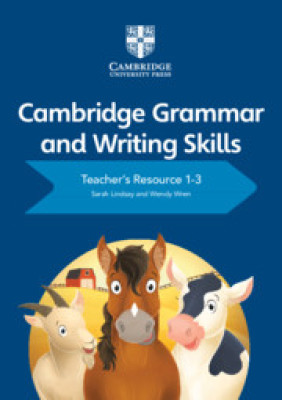 Cambridge Grammar and Writing Skills Teacher's Resource with Cambridge Elevate 1–3